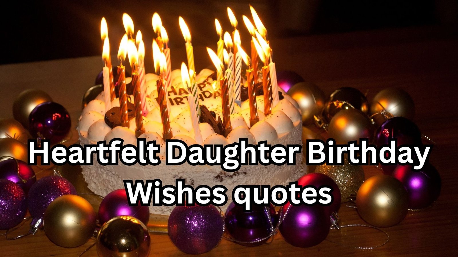 Heartfelt Daughter Birthday Wishes